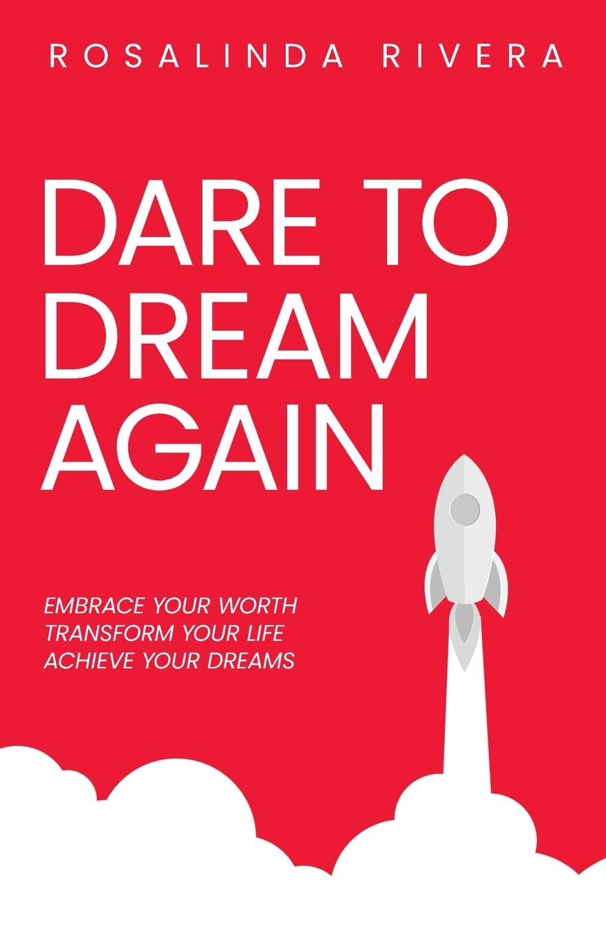 Dare to Dream Again book Rosalinda Rivera